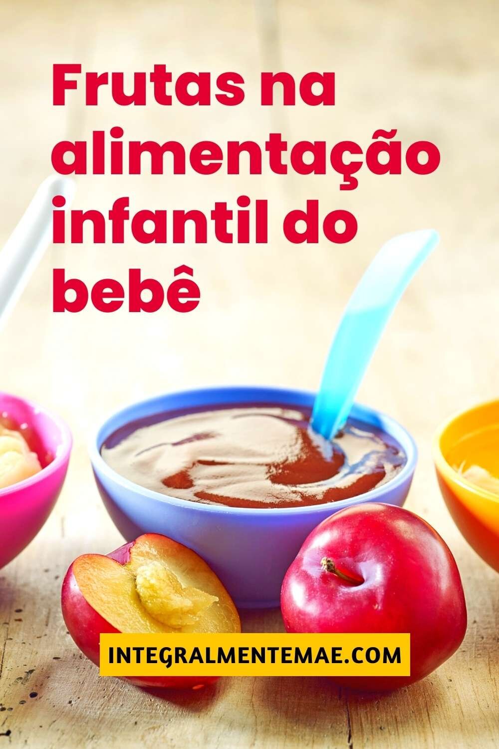 Frutas para introdução alimentar do bebê: Quais as indicadas?
