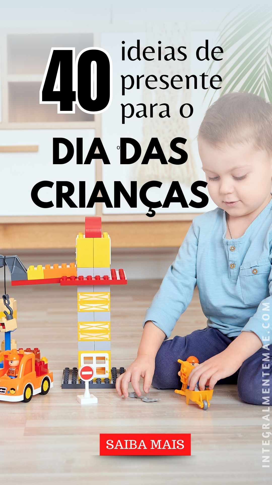 40 sugestões de presente para o dia das crianças que você precisa conhecer